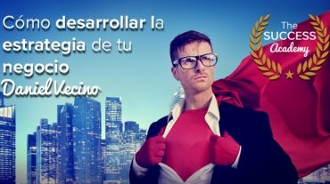 Como desarrollar la estrategia de tu negocio